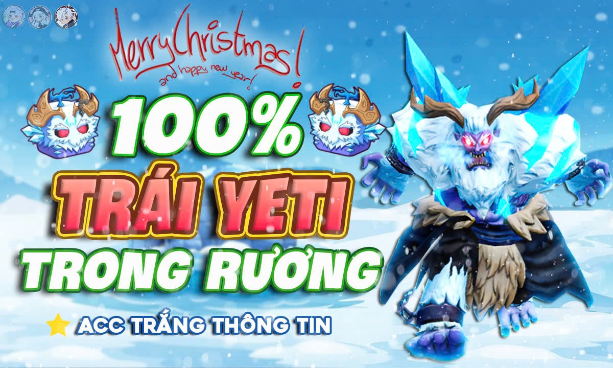 ACC 100% CÓ TRÁI YETI
